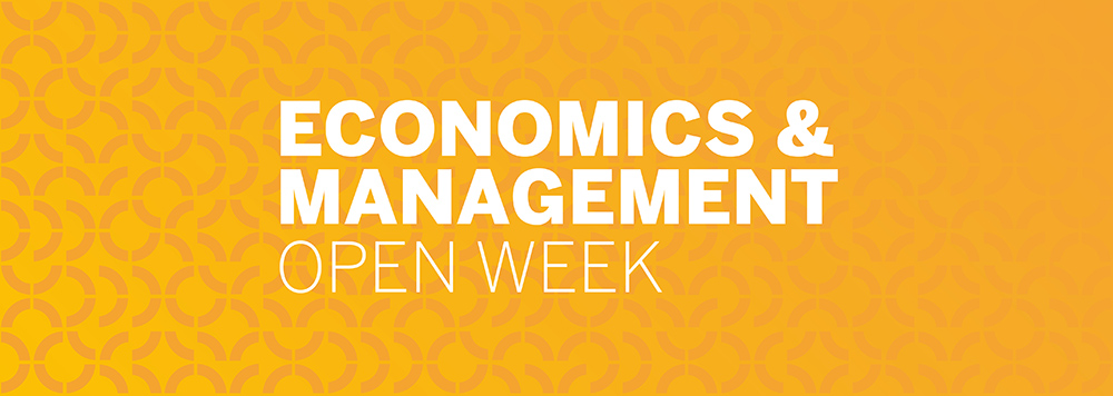 Economics & Management Open Week 