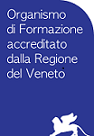 Organismo di formazione accreditato dalla Regione del Veneto