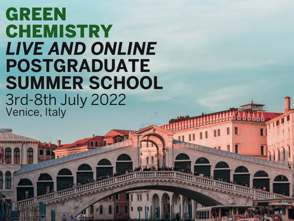 14th Green Chemistry Postgraduate Summer School, 3rd - 9th July 2022