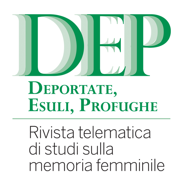 DEP - Deportate, esuli, profughe. Rivista telematica di studi sulla memoria femminile