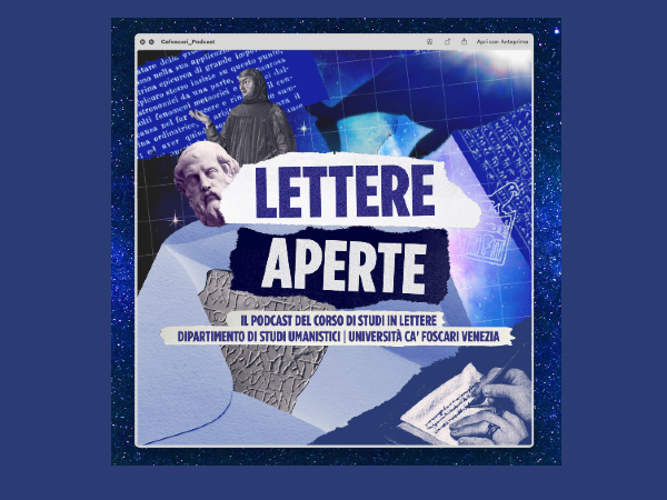 Lettere aperte: il podcast del corso di laurea in Lettere
