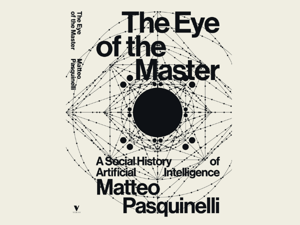 Book presentation with the author. The Eye of the Master: A Social History of Artificial Intelligence