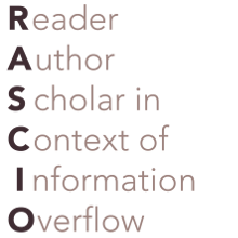 Reader Author Scholar in Context of Information Overflow (RASCIO)